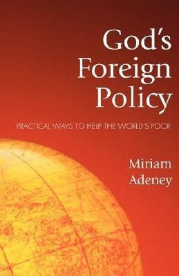 God's Foreign Policy(English, Paperback, Adeney Miriam)