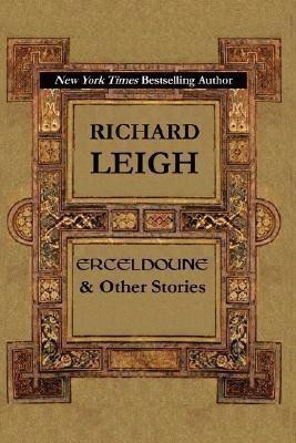 Erceldoune & Other Stories(English, Paperback, Leigh Richard)