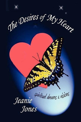 The Desires of My Heart(English, Paperback, Jones Jeanie)