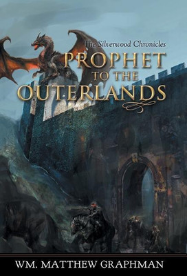 Prophet to the Outerlands(English, Hardcover, Graphman Wm Matthew)
