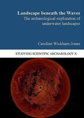 Landscape Beneath the Waves(English, Paperback, Wickham-Jones Caroline)