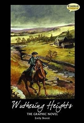 Wuthering Heights the Graphic Novel Quick Text(English, Paperback, Bronte Emily)