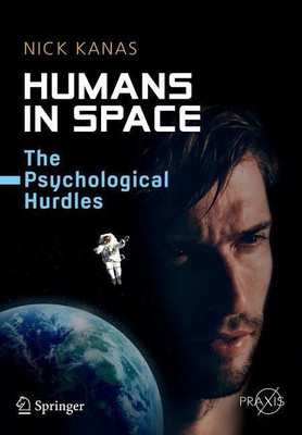 Humans in Space(English, Paperback, Kanas Nick)