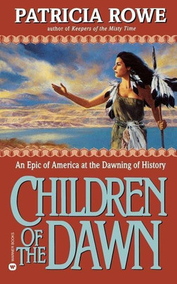 Children of the Dawn(English, Paperback, Rowe Patricia)