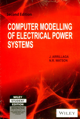 Computer Modelling of Electrical Power Systems(English, Paperback, Arrillaga J.)