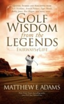 Golf Wisdom From the Legends(English, Paperback, Adams Matthew)