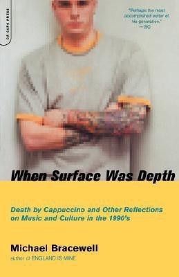 When Surface Was Depth(English, Paperback, Bracewell Michael)