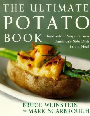The Ultimate Potato Book(English, Paperback, Weinstein Bruce)