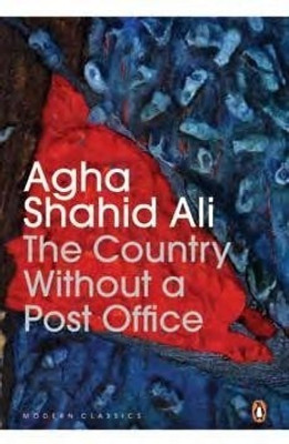 The Country Without A Post Office(English, Paperback, Ali Agha Shahid)