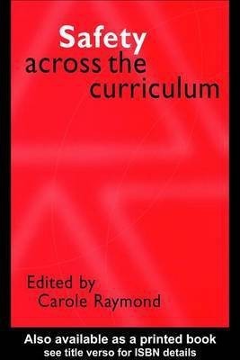 Safety Across the Curriculum(English, Electronic book text, Raymond Carole)