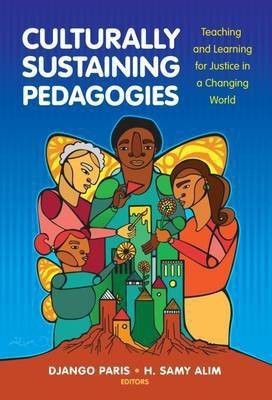 Culturally Sustaining Pedagogies(English, Paperback, unknown)