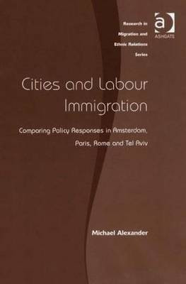 Cities and Labour Immigration(English, Hardcover, Alexander Michael)