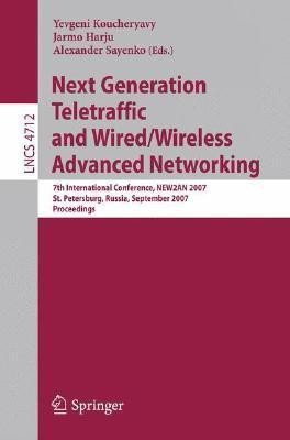 Next Generation Teletraffic and Wired/Wireless Advanced Networking(English, Paperback, unknown)