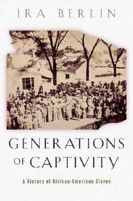 Generations of Captivity(English, Paperback, Berlin Ira)