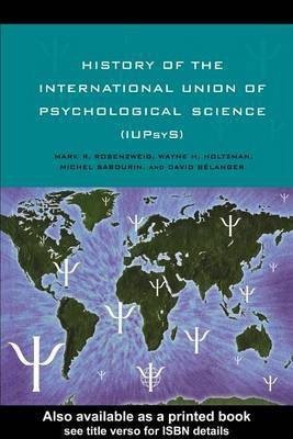 History of the International Union of Psychological Science (Iupsys)(English, Electronic book text, Rosenzweig Mark R)