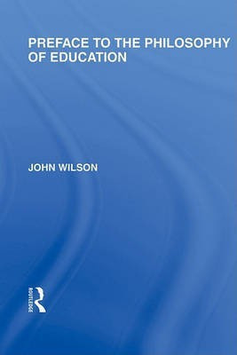 Preface to the Philosophy of Education(English, Electronic book text, Wilson John)