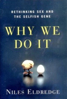 Why We Do It(English, Hardcover, Eldredge Niles)