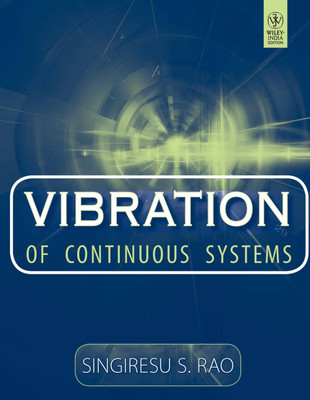 Vibration of Continuous Systems(English, Paperback, Rao Singiresu S.)