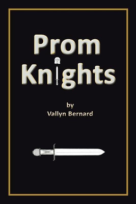 Prom Knights(English, Paperback, Bernard Vallyn)