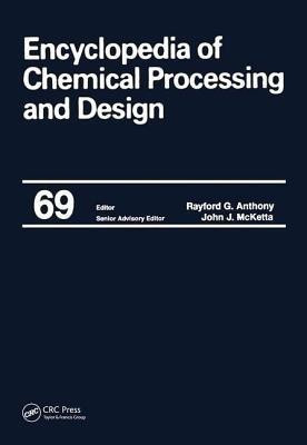 Encyclopedia of Chemical Processing and Design, Volume 69 (Supplement 1)(English, Hardcover, unknown)