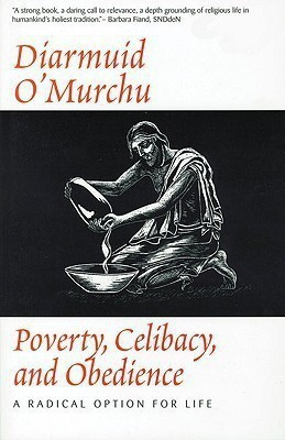 Poverty, Celibacy & Obedience(English, Paperback, O'Murchu Diarmuid)