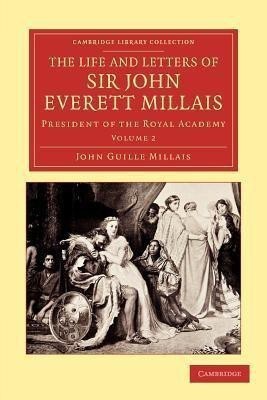 The Life and Letters of Sir John Everett Millais(English, Paperback, Millais John Guille)