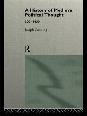 A History of Medieval Political Thought(English, Paperback, Canning Joseph)