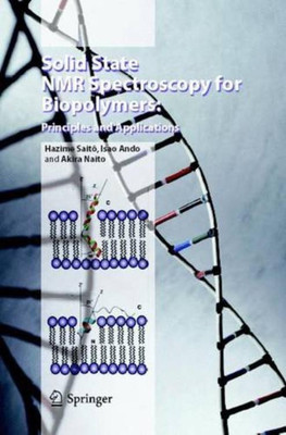 Solid State NMR Spectroscopy for Biopolymers  - Principles and Applications(English, Hardcover, Saito Hazime)