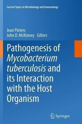 Pathogenesis of Mycobacterium tuberculosis and its Interaction with the Host Organism(English, Paperback, unknown)