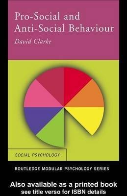 Pro-Social and Anti-Social Behaviour(English, Electronic book text, Clarke David Dr (ps)