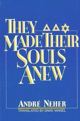They Made Their Souls Anew(English, Paperback, Neher Andre)