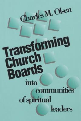 Transforming Church Boards into Communities(English, Paperback, Olsen Charles M.)