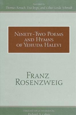 Ninety-Two Poems and Hymns of Yehuda Halevi(English, Hardcover, Rosenzweig Franz)