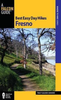 Best Easy Day Hikes Fresno(English, Paperback, Salcedo Tracy)