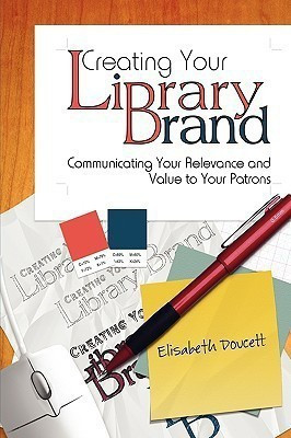 Creating Your Library Brand(English, Paperback, unknown)
