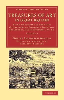 Treasures of Art in Great Britain(English, Paperback, Waagen Gustav Friedrich)