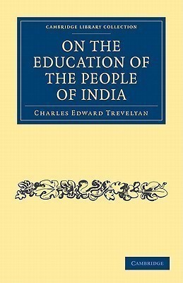 On the Education of the People of India(English, Paperback, Trevelyan Charles Edward)