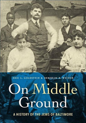 On Middle Ground(English, Hardcover, Goldstein Eric L.)