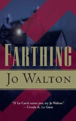 Farthing(English, Paperback, Walton J.)
