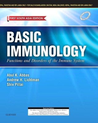 Basic Immunology: Functions and Disorders of the Immune System - First South Asia Edition(English, Paperback, Abbas Abul K. MBBS)