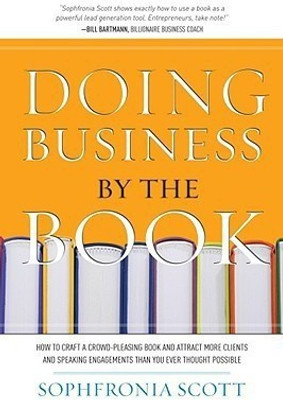 Doing Business by the Book(English, Paperback, Scott Sophfronia)