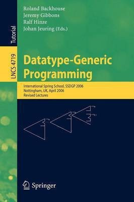 Datatype-Generic Programming(English, Paperback, unknown)