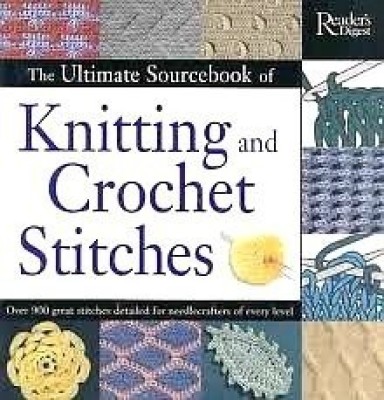 The Ultimate Sourcebook of Knitting and Crochet Stitches(English, Hardcover, Reader's Digest)