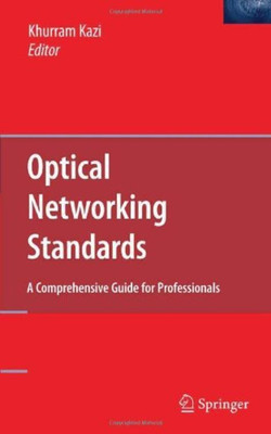 Optical Networking Standards: A Comprehensive Guide for Professionals(English, Hardcover, unknown)