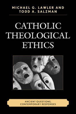 Catholic Theological Ethics(English, Paperback, Salzman Todd A.)