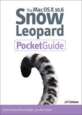 Mac OS X 10.6 Snow Leopard Pocket Guide(English, Paperback, Carlson Jeff)