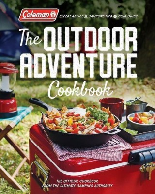 Coleman The Outdoor Adventure Cookbook(English, Paperback, Coleman)