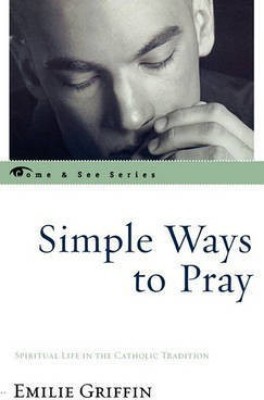 Simple Ways to Pray(English, Hardcover, Griffin Emilie)