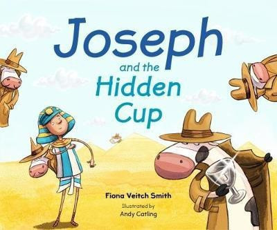 Joseph and the Hidden Cup(English, Paperback, Smith Fiona Veitch)