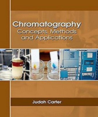Chromatography: Concepts, Methods and Applications(English, Hardcover, unknown)